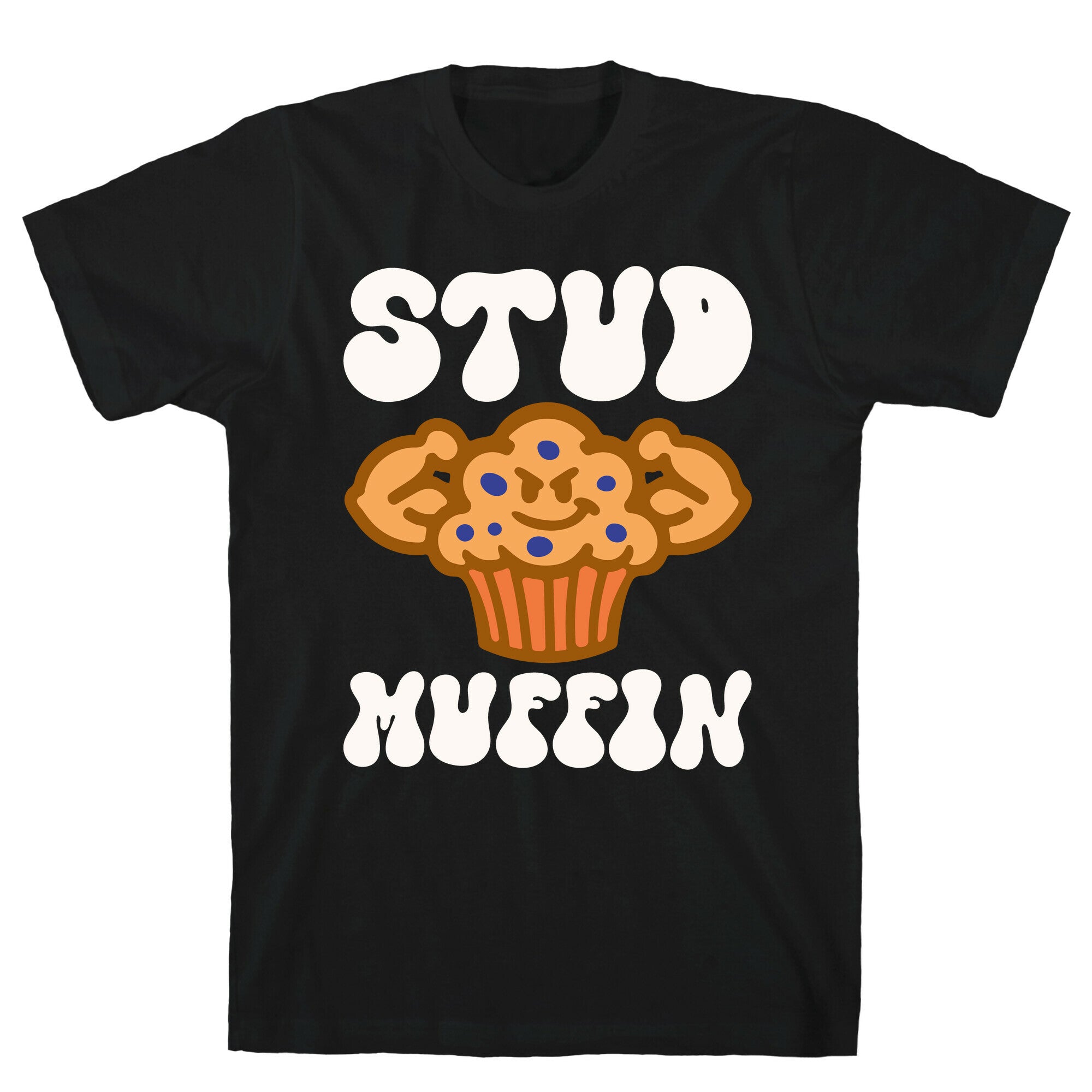 Stud Muffin T-Shirt